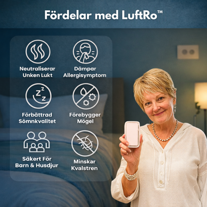LuftRo™ - Friskare morgnar & ett hälsosammare hem